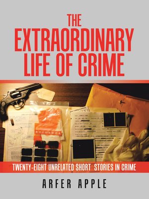 cover image of The Extraordinary  Life of Crime